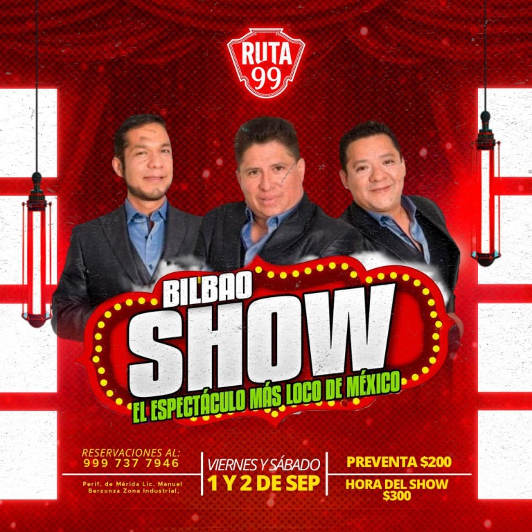 Disfruta de “Bilbao Show” en Ruta 99