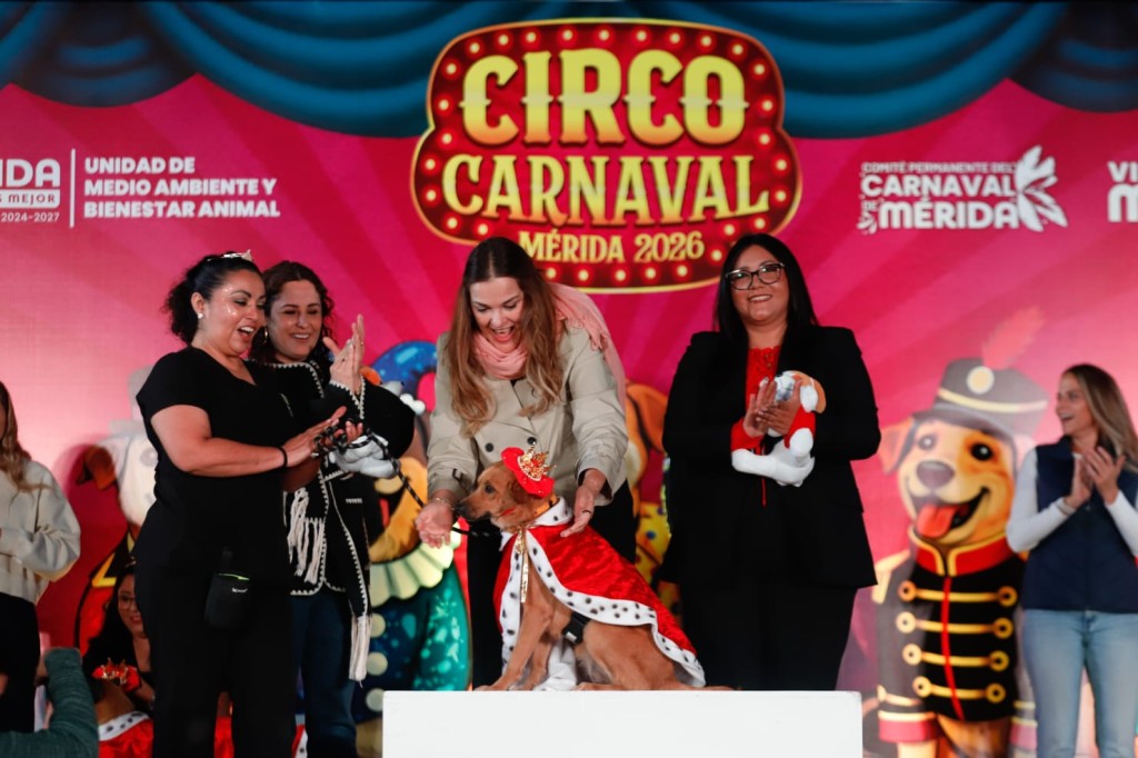 Celebra el bienestar animal Circo Carnaval de M&eacute;rida 2026 con la coronaci&oacute;n de los Reyes Caninos