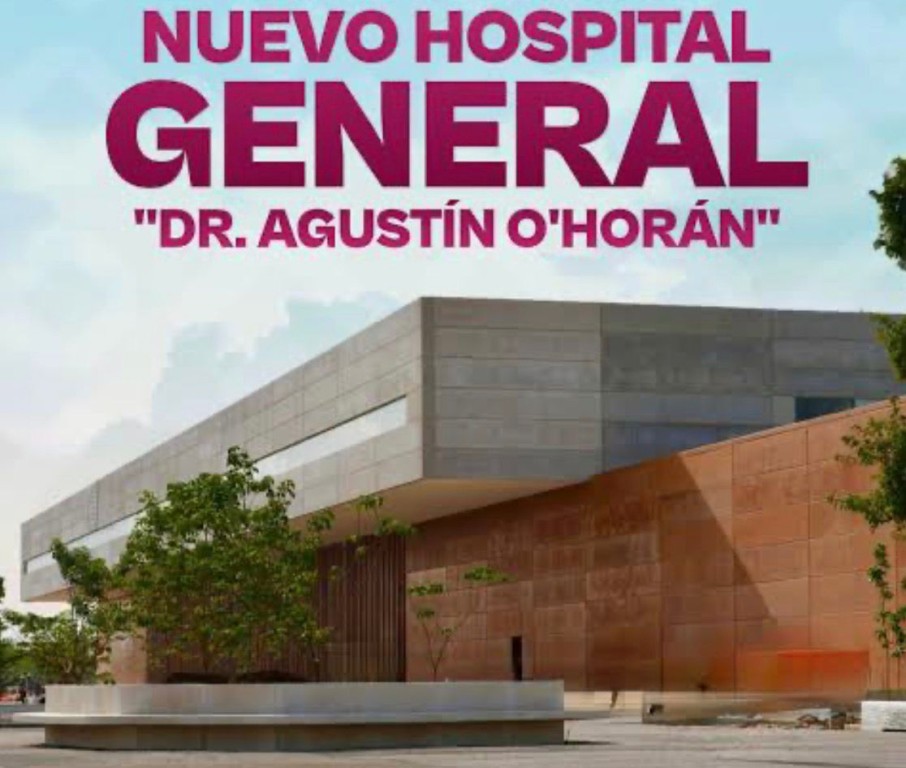 Registra Hospital &ldquo;Agust&iacute;n O&rsquo;Hor&aacute;n&rdquo; 98% de avance