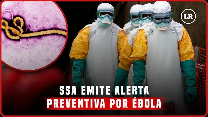 Emitió Secretaría de Salud alertamiento de viaje por casos de ébola registrados en África