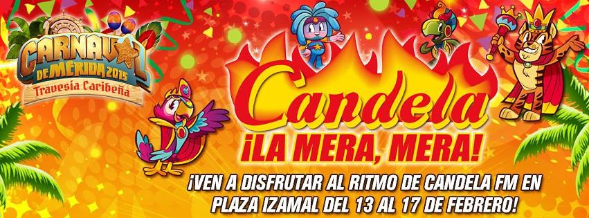 Candela presente en el Carnaval Mérida 2015 Candela presente en el Carnaval Mérida 2015