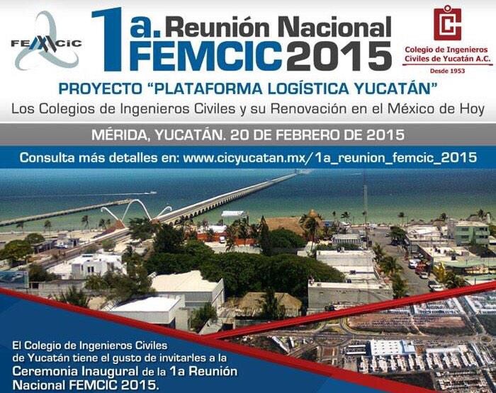 Se realiza la primera reunión nacional 2015 de la federación mexicana de colegios de ingenieros civiles Se realiza la primera reunión nacional 2015 de la federación mexicana de colegios de ingenieros civiles