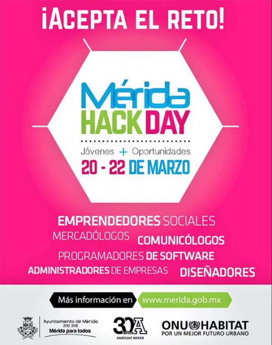 Del 20 al 22 de marzo se realizará el concurso "Mérida Hack day" Del 20 al 22 de marzo se realizará el concurso "Mérida Hack day"