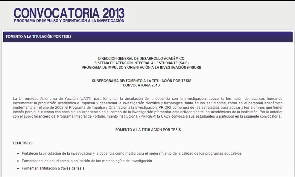 La UADY ofrece 100 becas como parte del programa de fomento a la titulación por tesis. La UADY ofrece 100 becas como parte del programa de fomento a la titulación por tesis.