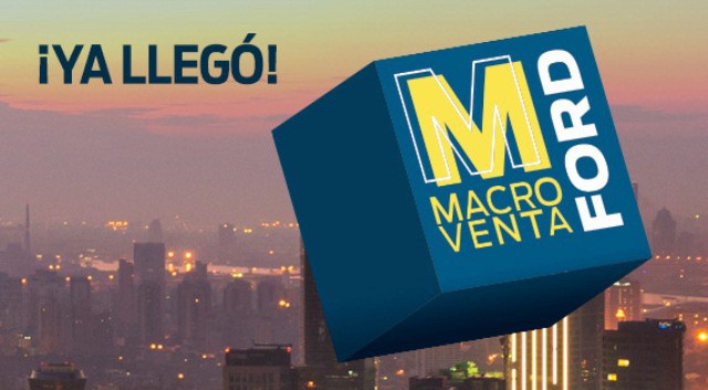 En julio hay Macroventa Ford En julio hay Macroventa Ford