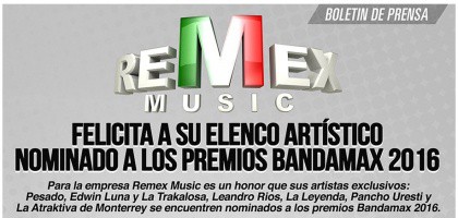 El elenco de REMEX está nominado en los Premios Bandamax 2016 El elenco de REMEX está nominado en los Premios Bandamax 2016