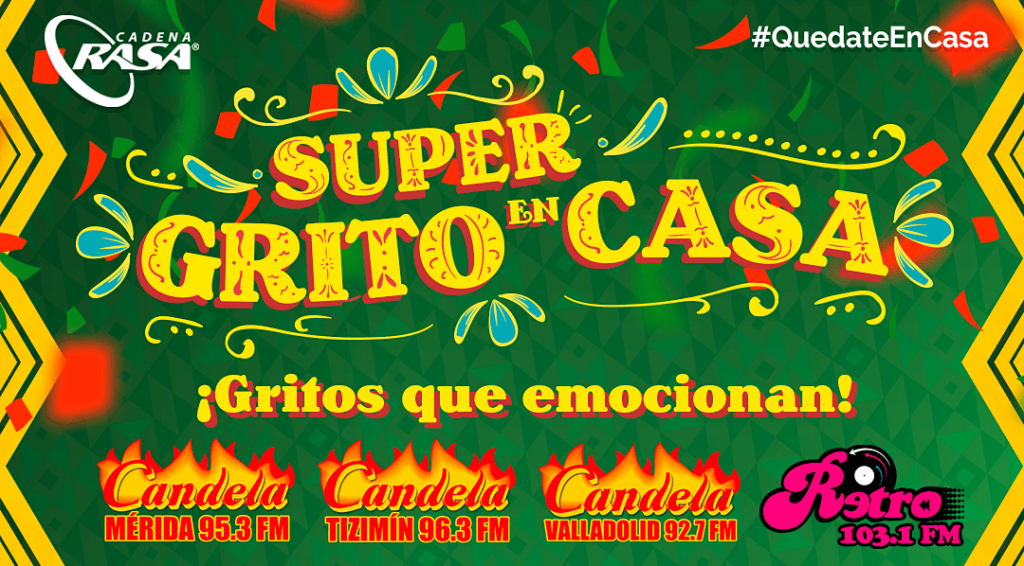 Vamos a dar el “Súper Grito en Casa” con la Nueva Candela Vamos a dar el “Súper Grito en Casa” con la Nueva Candela