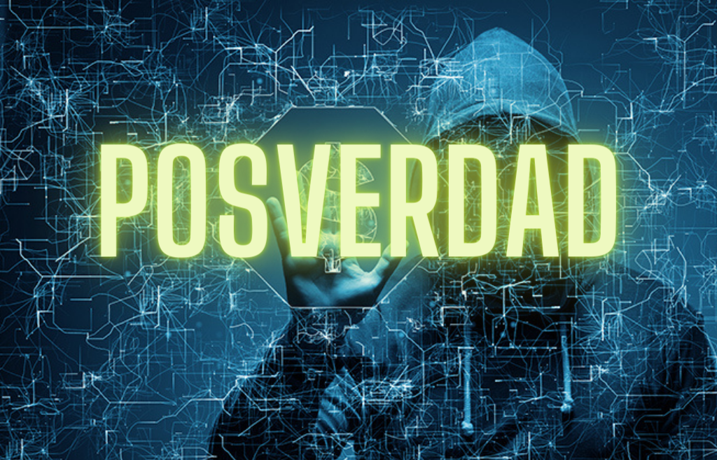 “Vivimos la época de la posverdad…” “Vivimos la época de la posverdad…”
