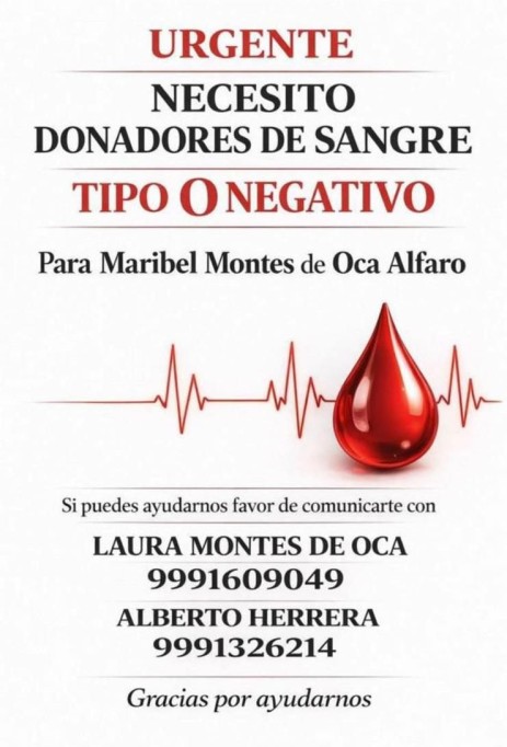 Solicitan con urgencia donadores de sangre tipo O negativo, en Mérida
