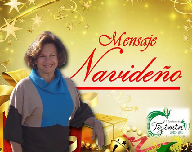 TIZIMÍN: Alcaldesa felicita a los tizimileños en Navidad.\r\n TIZIMÍN: Alcaldesa felicita a los tizimileños en Navidad.\r\n